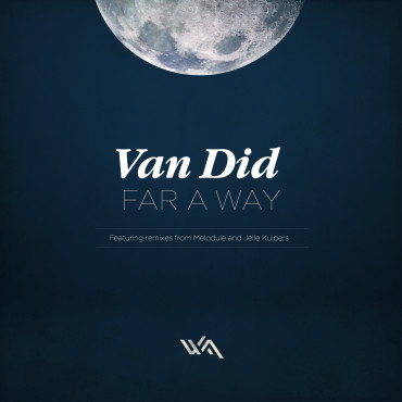 Van Did - Far A Way