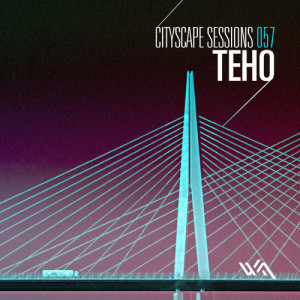 Cityscape Sessions 057: Teho