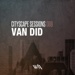 Cityscape Sessions 089: Van Did – Live