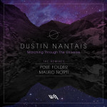 Dustin Nantais – Marching Through The Universe: Remixes