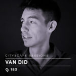 Cityscape Sessions 183: Van Did
