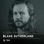 Cityscape Sessions 194: Blake Sutherland